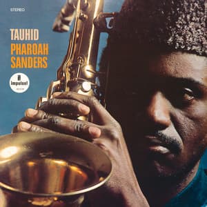 Tauhid - Pharoah Sanders