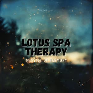 Lotus Spa Therapy - Massage of Harmony - Meditway