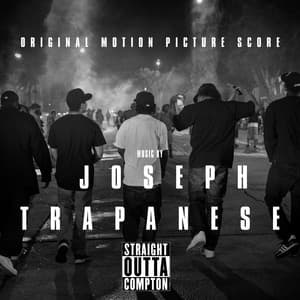 Straight Outta Compton - Joseph Trapanese