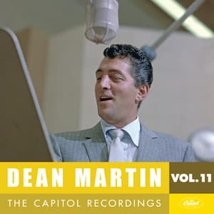 Dean Martin: The Capitol Recordings, Vol. 11 - Dean Martin