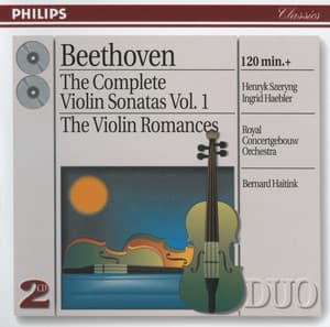 Beethoven: The Complete Violin Sonatas, Vol. I; The Violin Romances - Ludwig van Beethoven