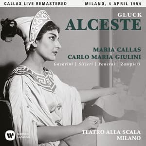 Gluck: Alceste  - Callas Live Remastered - Christoph Willibald Gluck