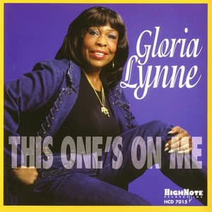 This One's on Me - Gloria Lynne