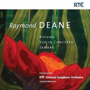 Ripieno, Violin Concerto and Samara - RTÉ National Symphony Orchestra