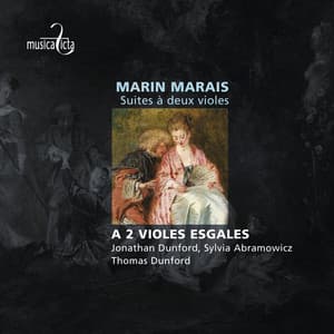 Marais: Suites à deux violes - Marin Marais