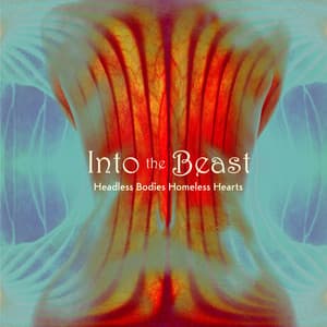 Headless Bodies Homeless Hearts - Marita Moe Sandven