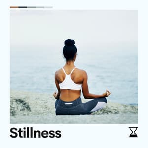 Stillness - New Age Anti Stress Universe