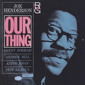 Our Thing - Joe Henderson