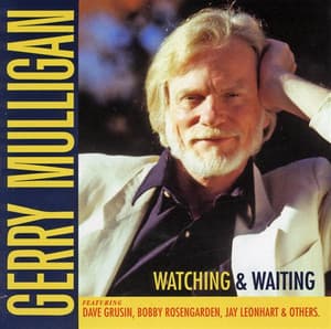 Watching & Waiting - Gerry Mulligan