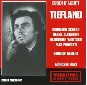 Albert: Tiefland - Eugen d'Albert