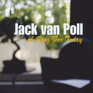 A Song For Today - Jack van Poll