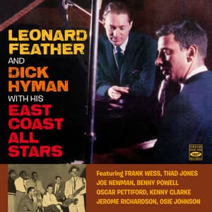 Leonard Feather & Dick Hyman with His East Coast All Stars - East Coast All Stars