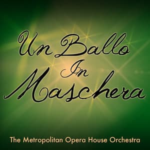 Verdi: Un Ballo in Maschera - Giuseppe Verdi