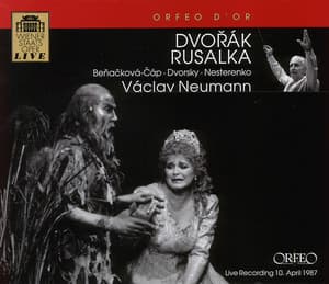 Dvořák: Rusalka, Op. 114, B. 203 - Antonín Dvořák