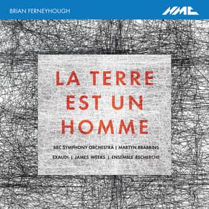 Ferneyhough: La terre est un homme - Brian Ferneyhough
