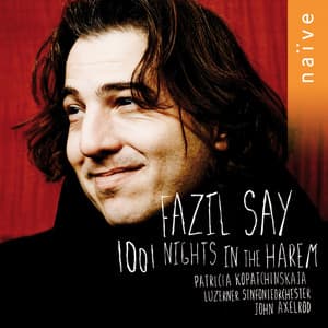 1001 Nights in the Harem - Fazıl Say