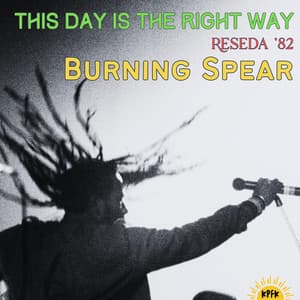 This Day Is The Right Way - Burning Spear