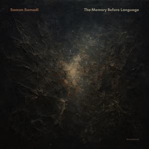 The Memory Before Language - Saman Samadi