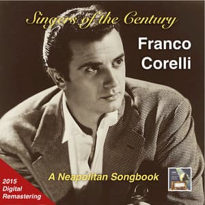 Singers of the Century: Franco Corelli – A Neapolitan Songbook - Franco Corelli