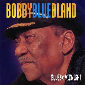 Blues At Midnight - Bobby "Blue" Bland