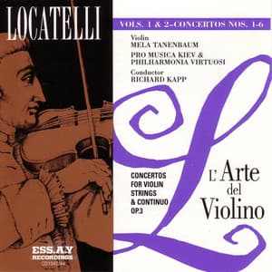 Pietro Locatelli: L'Arte del Violino, Op. 3, Vol. 1: Concertos Nos. 1-3, Vol 2: Concertos Nos. 4-6 - Pietro Locatelli