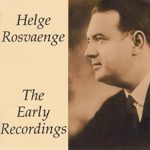 The Early Recordings - Helge Rosvaenge - Helge Rosvaenge