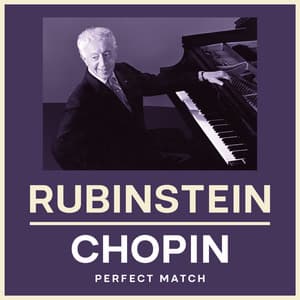 Rubinstein & Chopin: Perfect Match - Frédéric Chopin