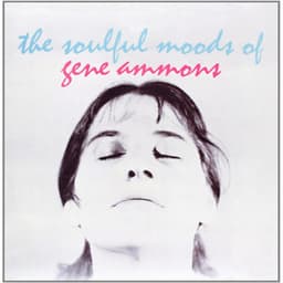 The Soulful Moods of Gene Ammons