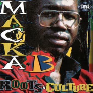 Roots & Culture - Macka B