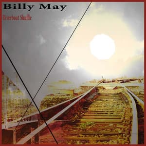 Riverboat Shuffle - Billy May