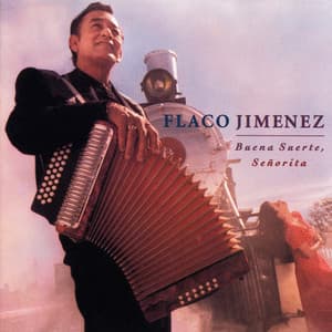 Buena Suerte, Señorita - Flaco Jimenez