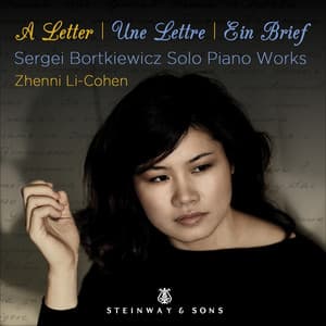 A Letter - Sergei Bortkiewicz: Solo Piano Works - Sergei Bortkiewicz