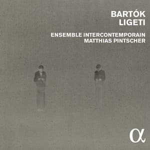 Bartók & Ligeti - Ensemble Intercontemporain