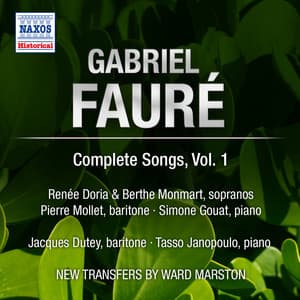 Fauré: Complete Songs, Vol. 1 - Gabriel Fauré