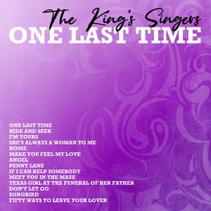 One Last Time - The King's Singers