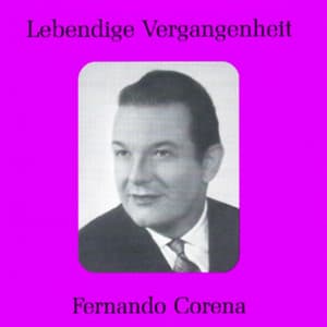 Lebendige Vergangenheit - Fernando Corena - Fernando Corena