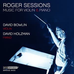 Roger Sessions: Music for Violin & Piano - Roger Sessions