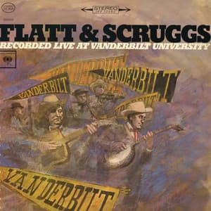 Recorded Live at Vanderbilt University - Flatt & Scruggs
