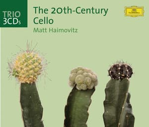 The Twentieth-Century Cello - Matt Haimovitz