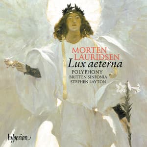 Lauridsen: O magnum mysterium, Lux aeterna, Ubi caritas & Other Choral Works - Morten Lauridsen