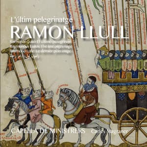 Ramon Llull. L'últim pelegrinatge - Capella de Ministrers