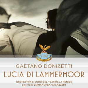 Gaetano Donizetti: Lucia di Lammermoor - Gaetano Donizetti