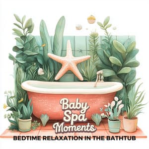 Bedtime Relaxation in the Bathtub - Baby Spa Moments