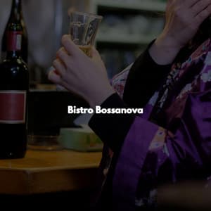Bistro Bossanova - Relaxing Restaurant Music