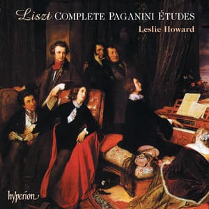 Liszt: Complete Piano Music 48 – The Complete Paganini Études - Franz Liszt