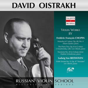 Chopin & Beethoven: Piano Trio, Violin Sonata & Other Works - David Oistrakh
