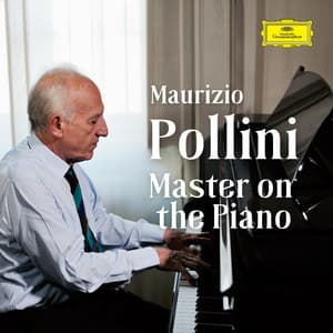 Pollini - Master on the Piano - Maurizio Pollini
