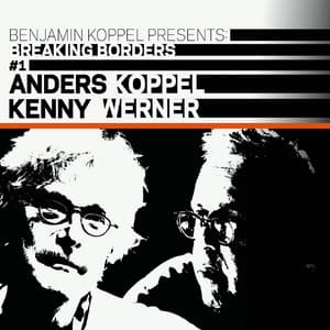 Benjamin Koppel Presents: Anders Koppel & Kenny Werner - Benjamin Koppel