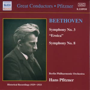 BEETHOVEN: Symphonies Nos. 3 and 8 - Ludwig van Beethoven