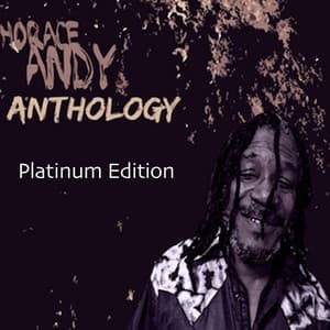 Horace Andy Anthology - Horace Andy